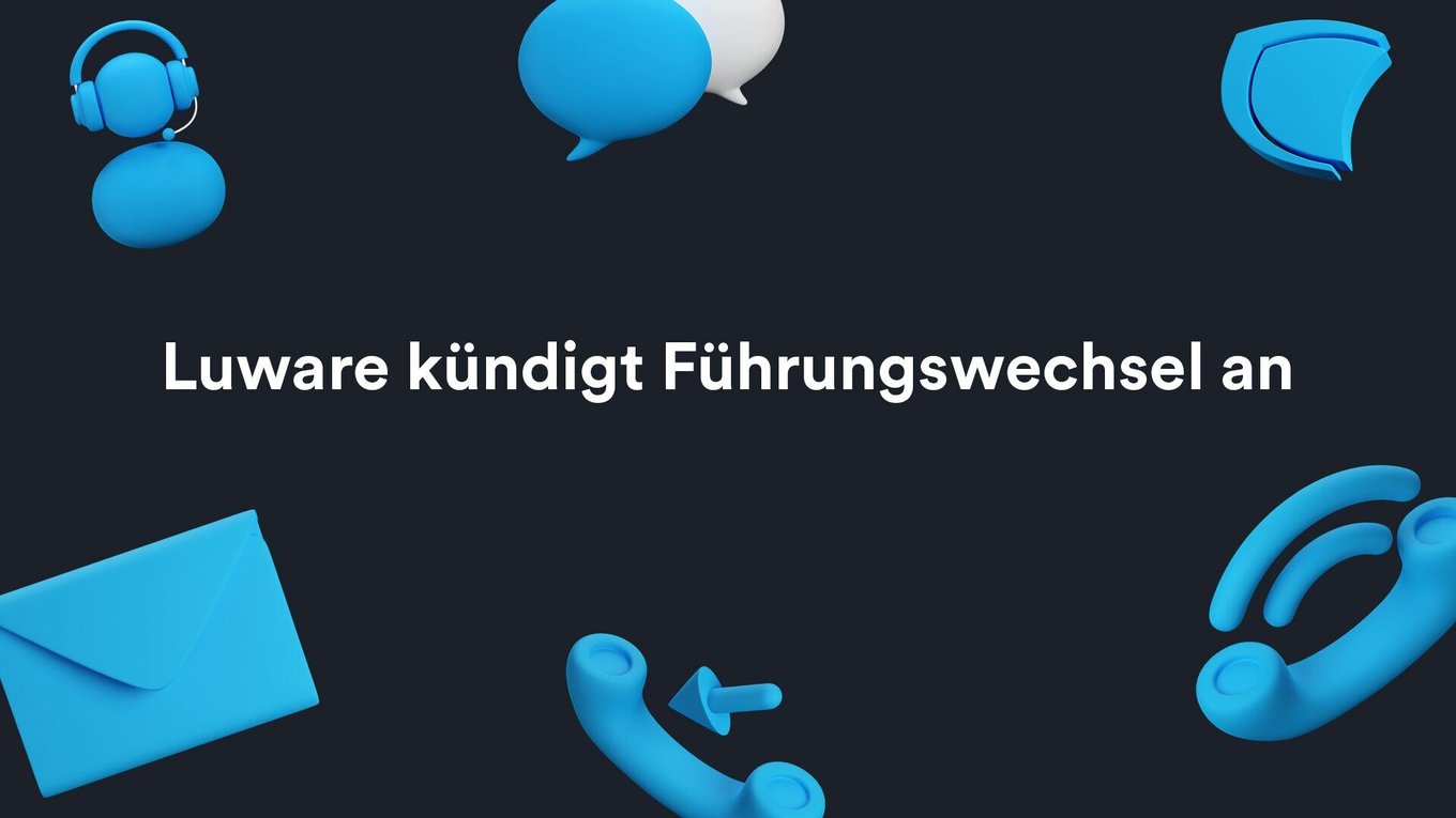 Luware kündigt Führungswechsel an