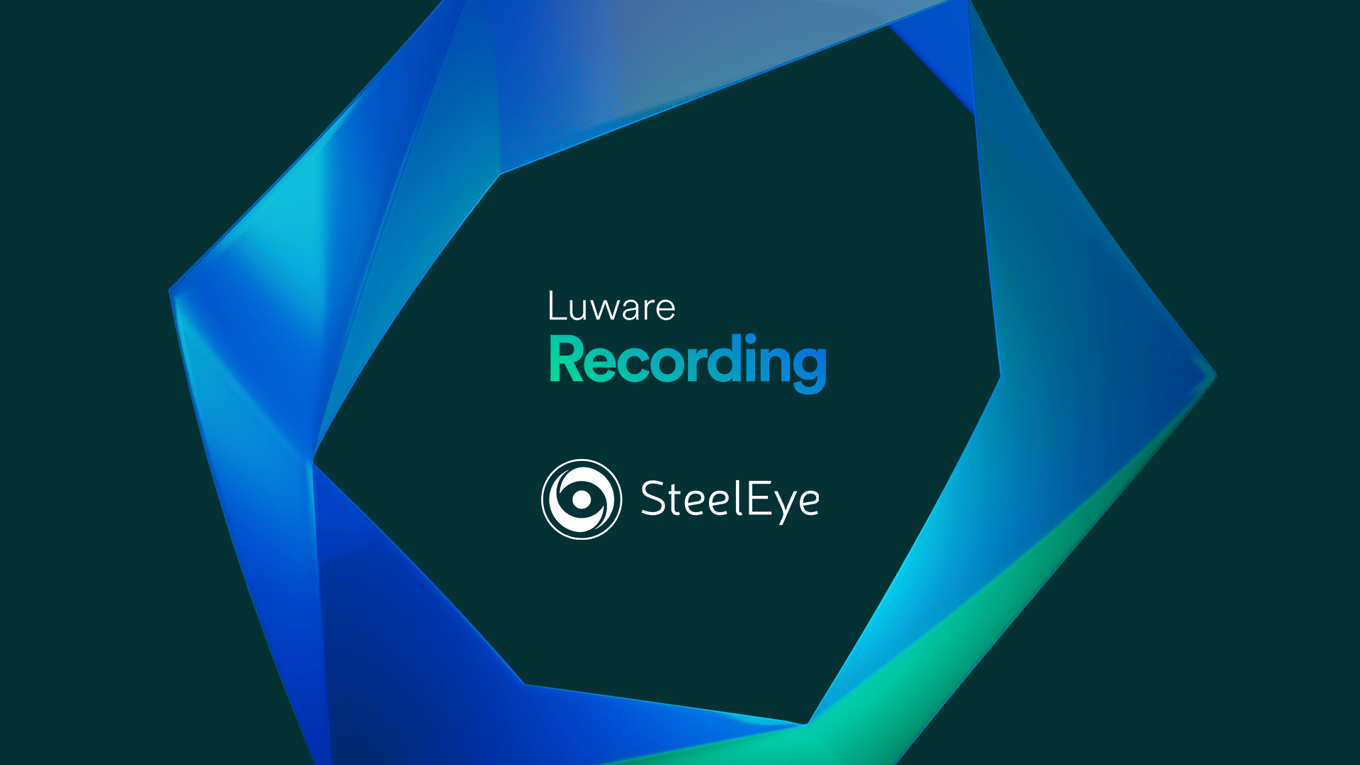 Luware Recording Partners with SteelEye for Communications Surveillance