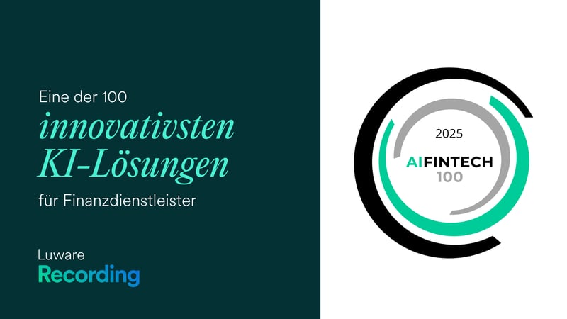 Luware Recording in der AIFinTech100-Liste anerkannt